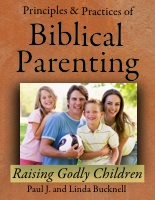 Principles and Practices of Biblical Parenting