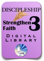 Discipleship #3 Digital Library | Strengthening Faith