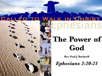 The Power of God

Ephesians 3:8-13