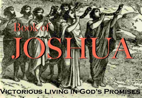 Book of Joshua : Victorious Living in God's Promises