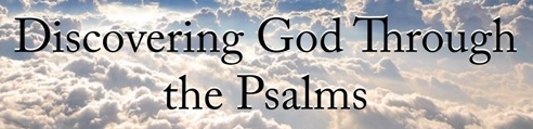 Discovering God Through the Psalms

Grow in your 
