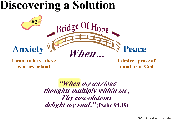 This bridge represents a journey of life with God. When we seek peace, we are actually seeking God Himself. There is no true peace apart from Him. We will be explaining why this is so a bit later in this session.