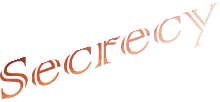 Secrecy