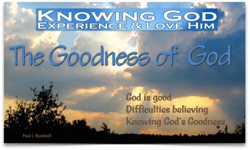 Knowing God: Experience & Love Him