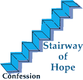 COnfession is the stairway of hope.
