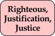 righteous, justification and justice