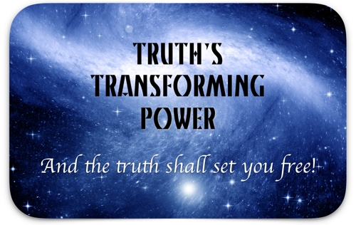 Truth's Transforming Power: 