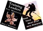 Two books: Take the Next Step into Ministry and Training Leaders for Ministry