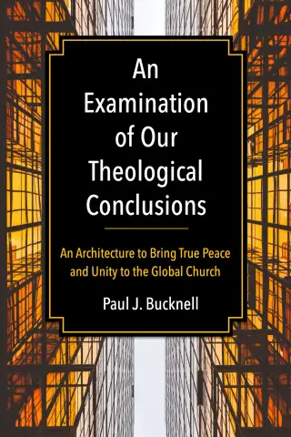 An Examination of Our Theological Conclusions cover