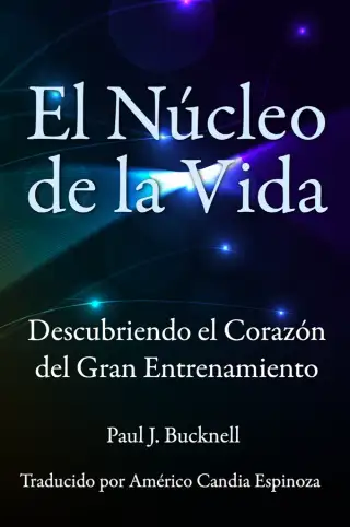 El Núcleo de la Vida - Spanish, The Life Core, cover