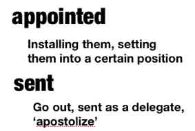 Luke 10:1 two verbs: appoint and sent