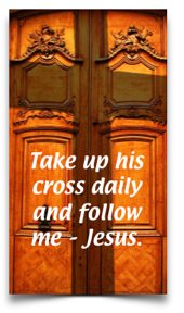 Take up your cross
