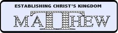 Matthew: Establishing Christ's Kingdom