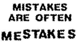 mistakes are often mestakes