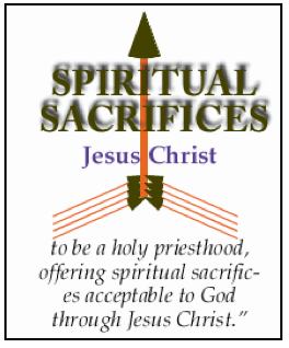 What are spiritual sacrifices?