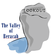 Lookout on the Valley of Beracah (Blessings)