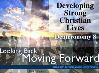 Deuteronomy 8 Devoloping strong Lives