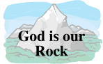 God is our Rock!