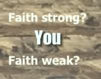 Is your faith strong or weak?