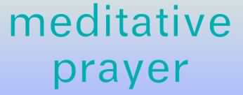 Meditation and Prayer