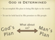 God's plan versus man's plan