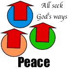 Peace when all seek God's ways.