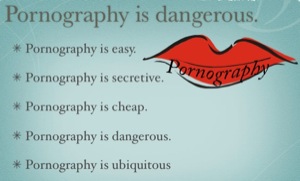 Danger of pornography