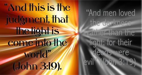 John 3:19 Light confronts darkness
