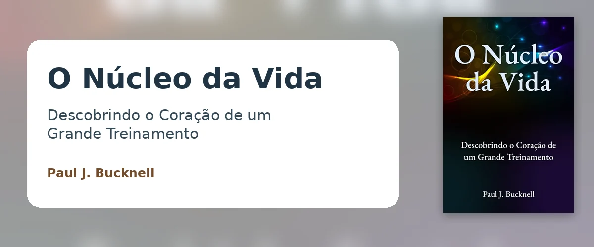O Núcleo da Vida — edição em português