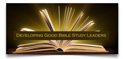 Developing Good Bible Study Leaders