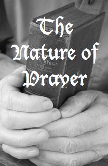 The Nature of Prayer