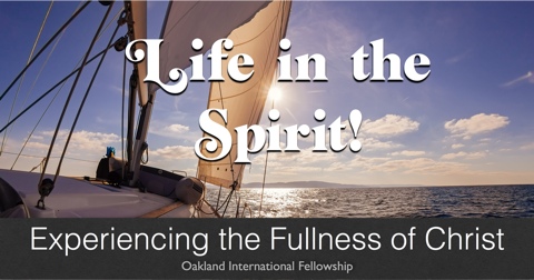 OIF: Life in the Spirit!