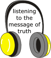 listening to message of truth