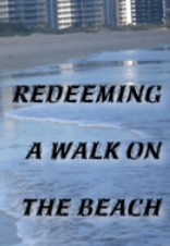 Redeem walk by overcoming lusts